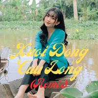 Xuôi Dòng Cửu Long - Remix