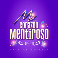 Mix Corazón Mentiroso: Por Un Rato / Mentiras / Corazón Mentiroso - en vivo