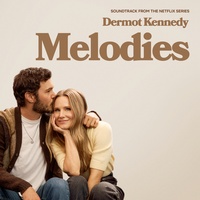 Melodies - From the Netflix Series "Nobody Wants This" Season 2