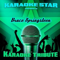 Glory Days (Bruce Springsteen Karaoke Tribute)