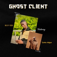 Ghost Client (feat. Tymko Adigun)