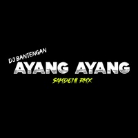 Dj Bantengan Ayang Ayang