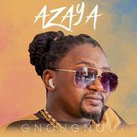 Gnougnou - Azaya