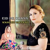 Eid De Chann Wang Nit Udeekan