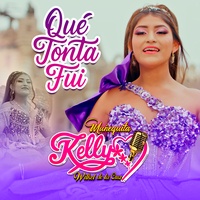 Que Tonta Fui