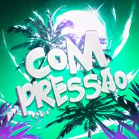 COM PRESSÃO