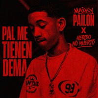PAL ME TIENEN DEMA