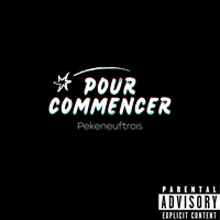 Pour Commencer