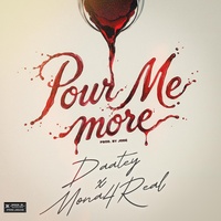 Pour Me More