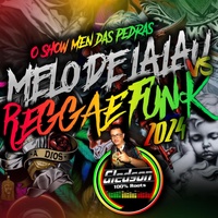 Melo de Lalau vs Reggae Funk