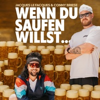 Wenn du saufen willst...
