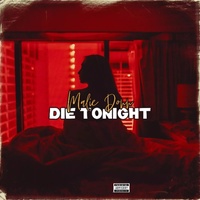 Die Tonight