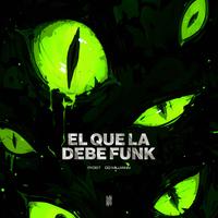 EL QUE LA DEBE FUNK - SLOWED