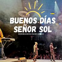 Buenos Días Señor Sol