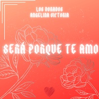 Será Porque Te Amo - En Vivo