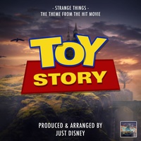 Strange Things (From "Toy Story")