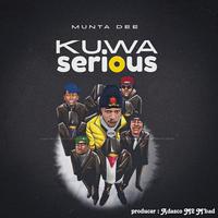 Kuwa Serious