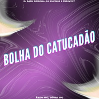 Bolha do Catucadão