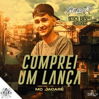 Comprei um Lança - Remix