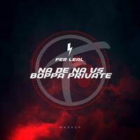 Na De Na Vs Boppa Prívate (Mashup)