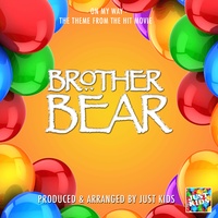 On My Way (From "Brother Bear")