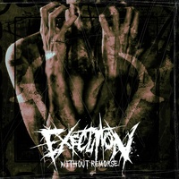 Execution - DEATHCORE SUCKS!