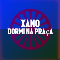 Xano (Dormi na Praça)