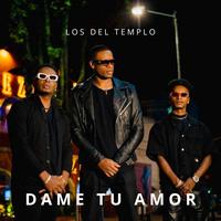 Dame Tu Amor