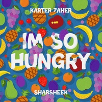 I'm So Hungry