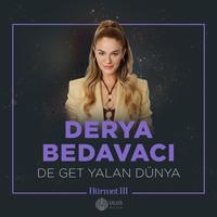 De Get Yalan Dünya - İbrahim Erkal Hürmet 3