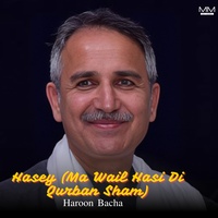 Hasey (Ma Wail Hasi Di Qurban Sham)