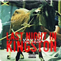 Last Night In Kingston - Konan Freestyle
