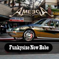 Funkysize Now Babe