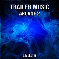 Arcane 2 Trailer Music (From 'Arcane 2')