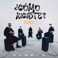 Cómo Hiciste? (feat. FRAN) (Remix)