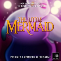 Poor Unfortunate Souls (From "The Little Mermaid")