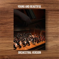 Young and Beautiful - Orchestral Cover