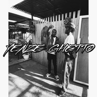 Yenze Ghetto(Tugenda Wala)