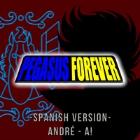 Pegasus Forever (From "Saint Seiya") [Spanish Version]