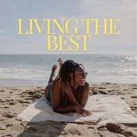 Living the best