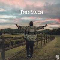 This Much