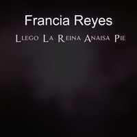 Llego La Reina Anaisa Pie