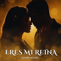Eres mi Reina