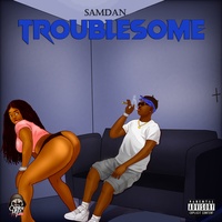 Troublesome