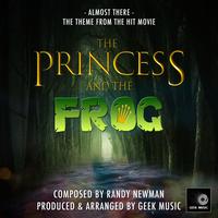 Almost There (From "The Princess and the Frog")