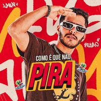 Como É Que Não Pira