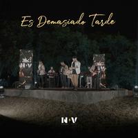 Es Demasiado Tarde