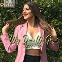 Way down we go (Speed Up)