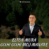 Gixhi gixhi moj manare