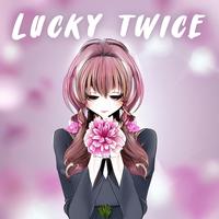 I ́m so lucky! - Slowed